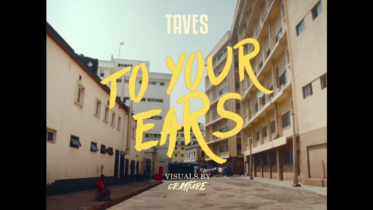 Taves - To Your Ears (Visualiser)