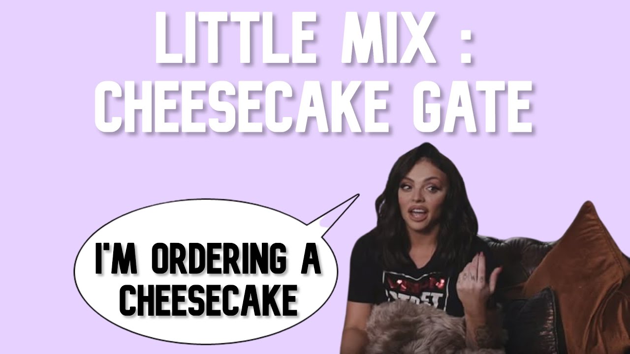 Cheesecake Gate (Eat In With Little Mix)