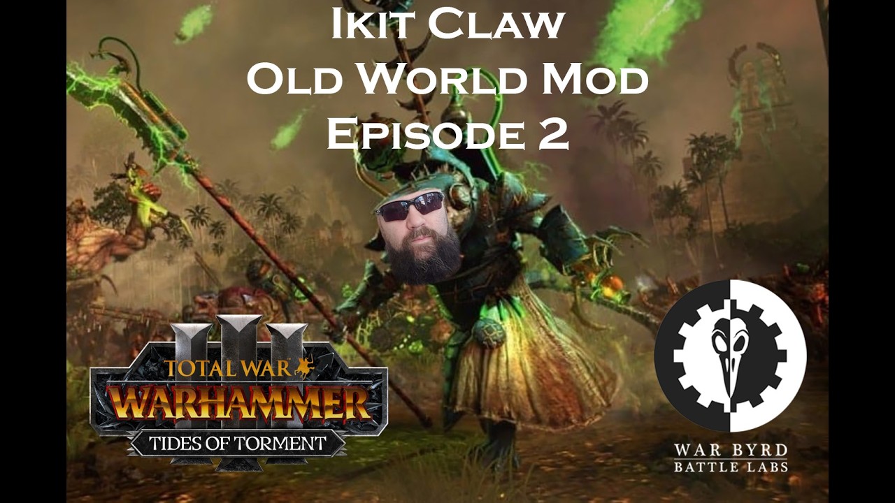Total War Warhammer 3 Ikit Claw Old World Campaign Episode 2