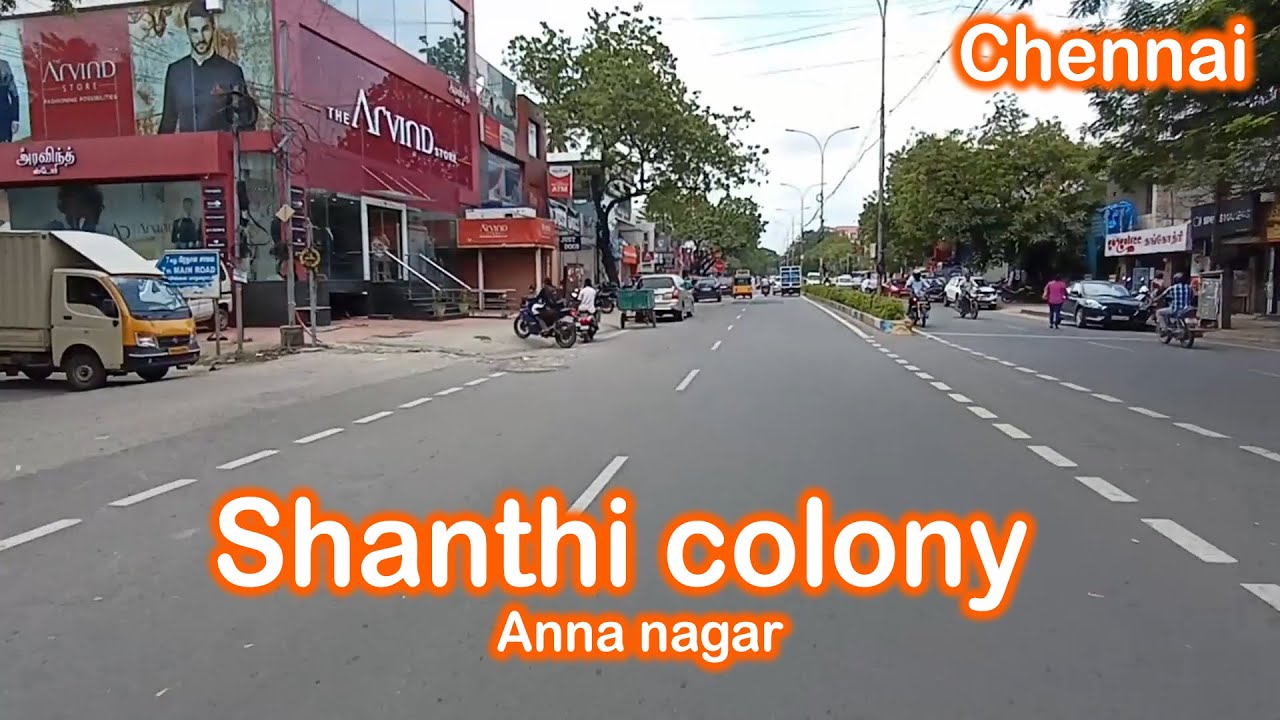 Chennai Anna nagar Shanthi colony | Road Navigator Tamil