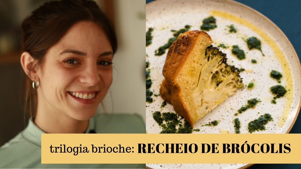 TRILOGIA BRIOCHE: RECHEIO DE BRÓCOLIS