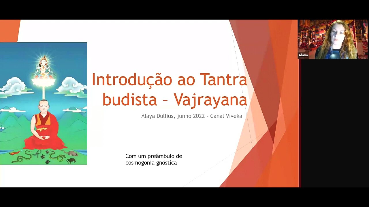 Introdução ao TANTRA (Parte 1) - Práticas Meditativas - Budismo Mahayana e Vajrayana