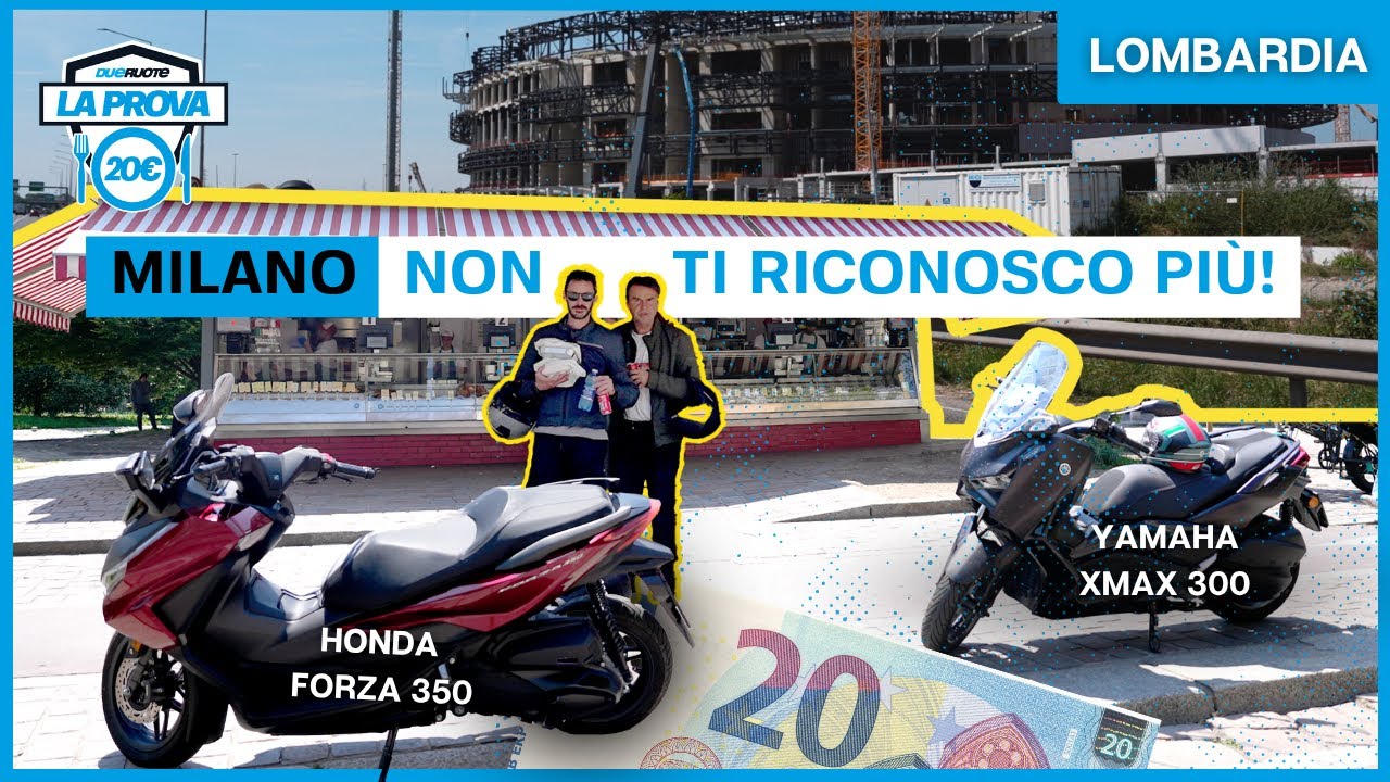 Milano che cambia: scopriamola in scooter! Yamaha XMAX 300, Honda Forza 35: la 