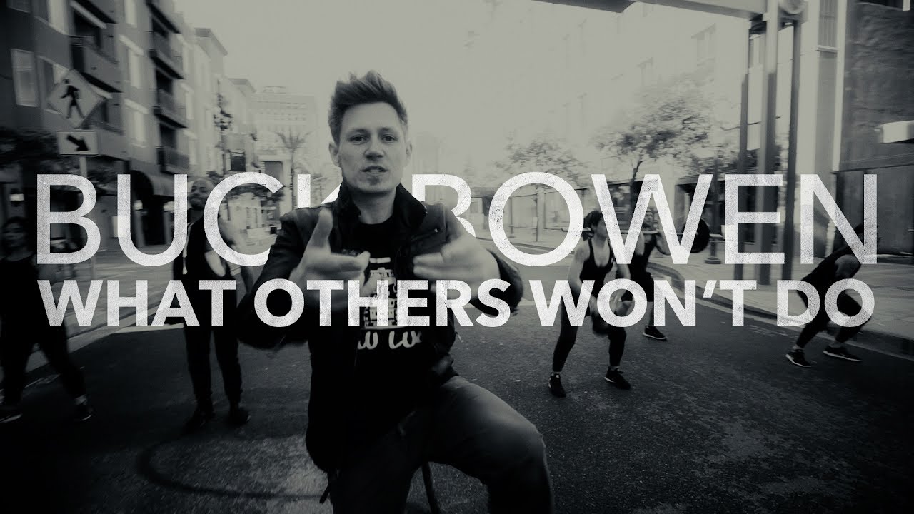 What Others Won't Do ft. Quote by Les Brown | Buck Bowen