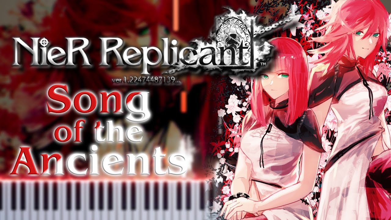 NieR Replicant OST - Song of the Ancients (piano arrangement + sheet music)
