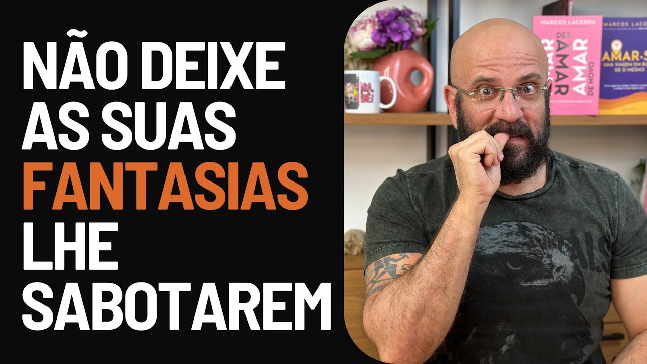 COMO VOCÊ SE SABOTA | Marcos Lacerda, psicólogo