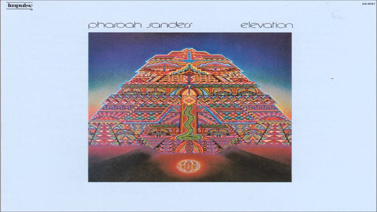 Pharoah Sanders - Elevation