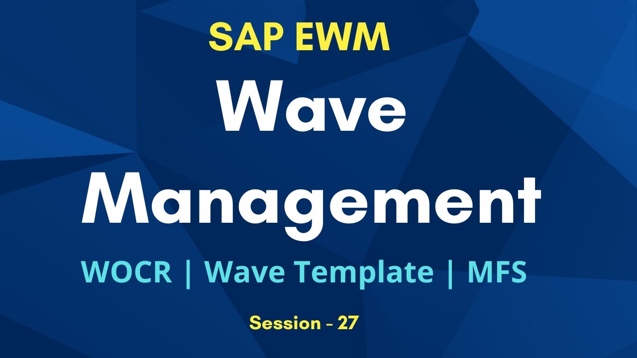 SAP EWM Wave Management Tutorial | Wave Template | WOCR | MFS Tutorial for Beginners | EWM Training