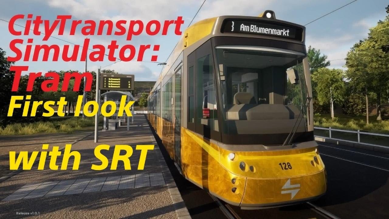 City Transport Simulator: Tram - First look with SRT
