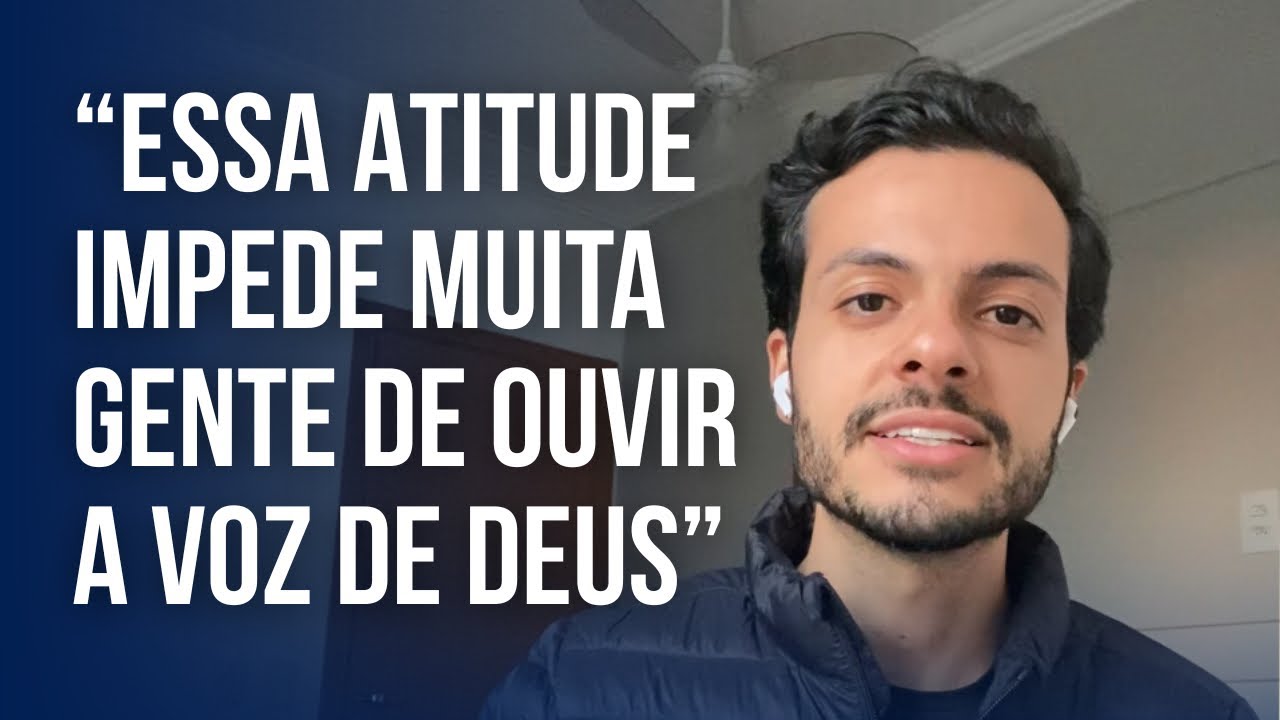 É Por Esse Motivo Que Você Não Está Ouvindo A Voz De Deus!