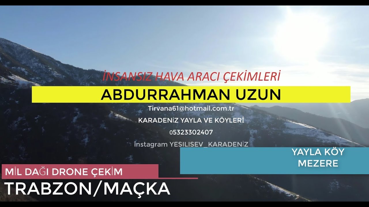 MİL DAĞI/TRABZON/MAÇKA/TEMELLİ KÖYÜ