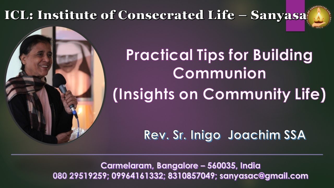 PRACTICAL TIPS TO BUILD COMMUNION (INSIGHTS ON COMMUNITY LIFE) SR. INIGO SSA