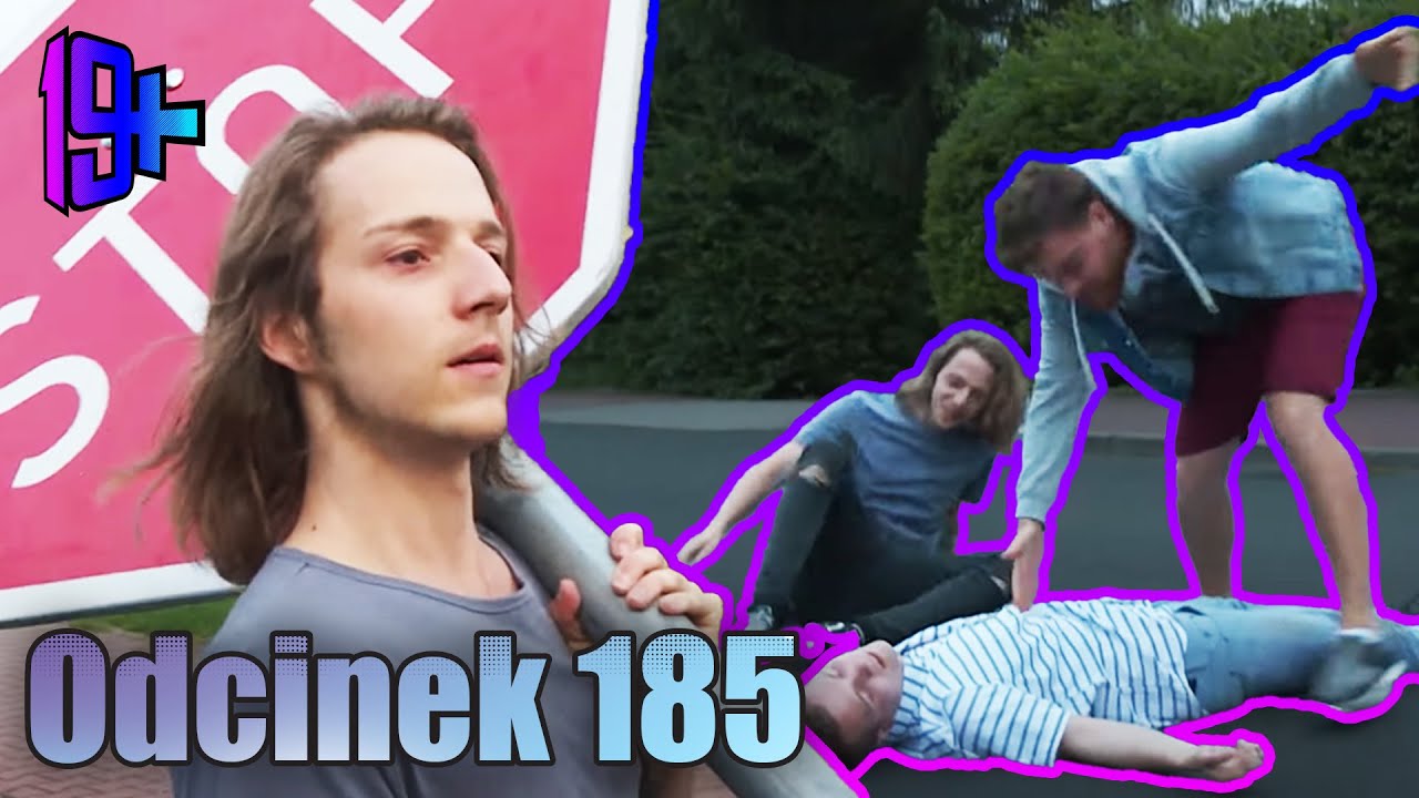 19+ | ODCINEK 185