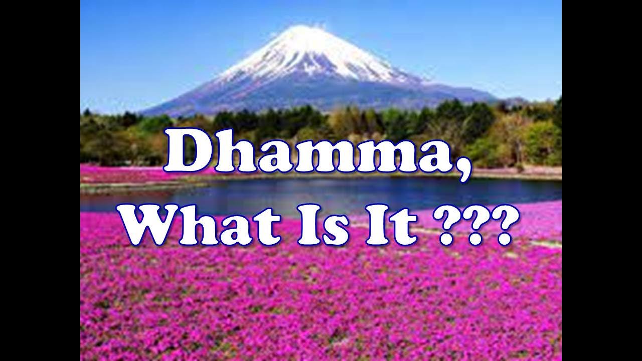 #hermanuhadi, Dhamma, What Is It ??? (Spiritual Knowledge of Dhamma)
