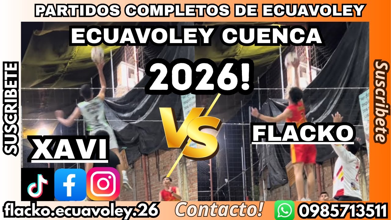 🔥Flacko vs Xavi (Derecha)🏆Ecuavoley Cuenca 2026🤙