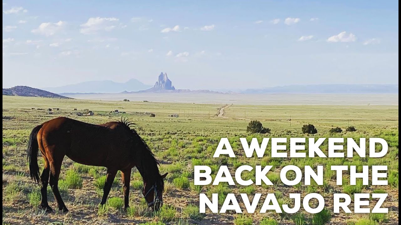 A WEEKEND VLOG (BACK ON THE NAVAJO RESERVATION)