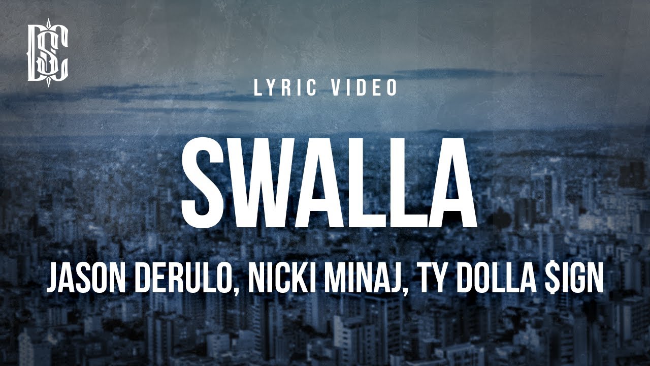 Jason Derulo, Nicki Minaj, Ty Dolla $ign - Swalla | Lyrics