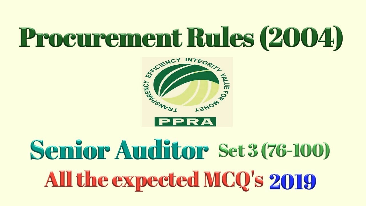 Senior Auditor || Procurement Rules 2004 || MCQ's || Set 3 (76-100)