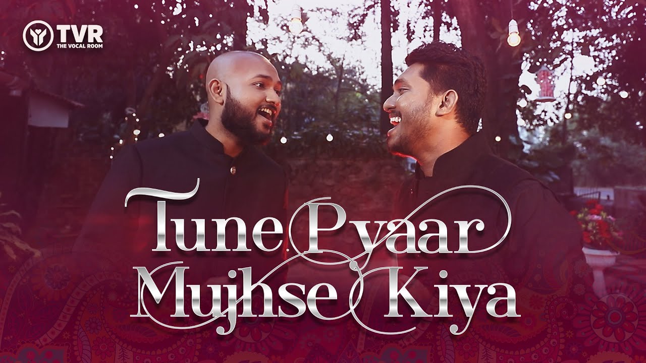 Tune Pyaar Mujhse Kiya | The Vocal Room Ft. Samuel Abraham - Joseph Raj Allam