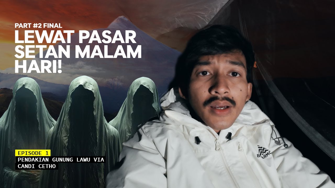 GUNUNG LAWU -  Ketemu Sesajen & Jejak Kucing Besar Di Pasar Setan Eps 1 Part #2 Final