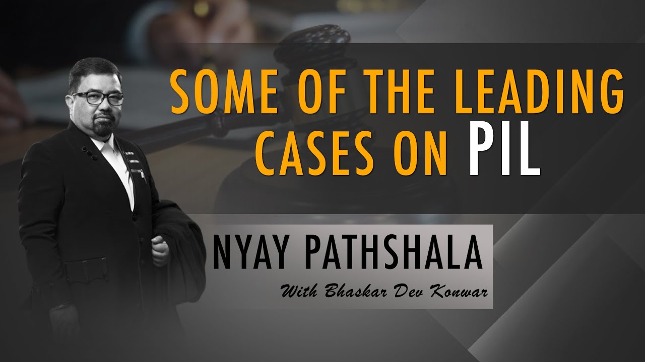 Watch - LEADING CASES ON PIL (SC) Part 2