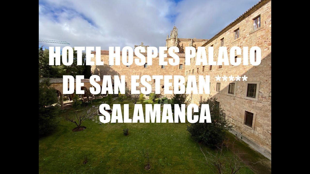 HOTEL HOSPES PALACIO DE SAN ESTEBAN ***** - GUIA DE VIAJE SALAMANCA