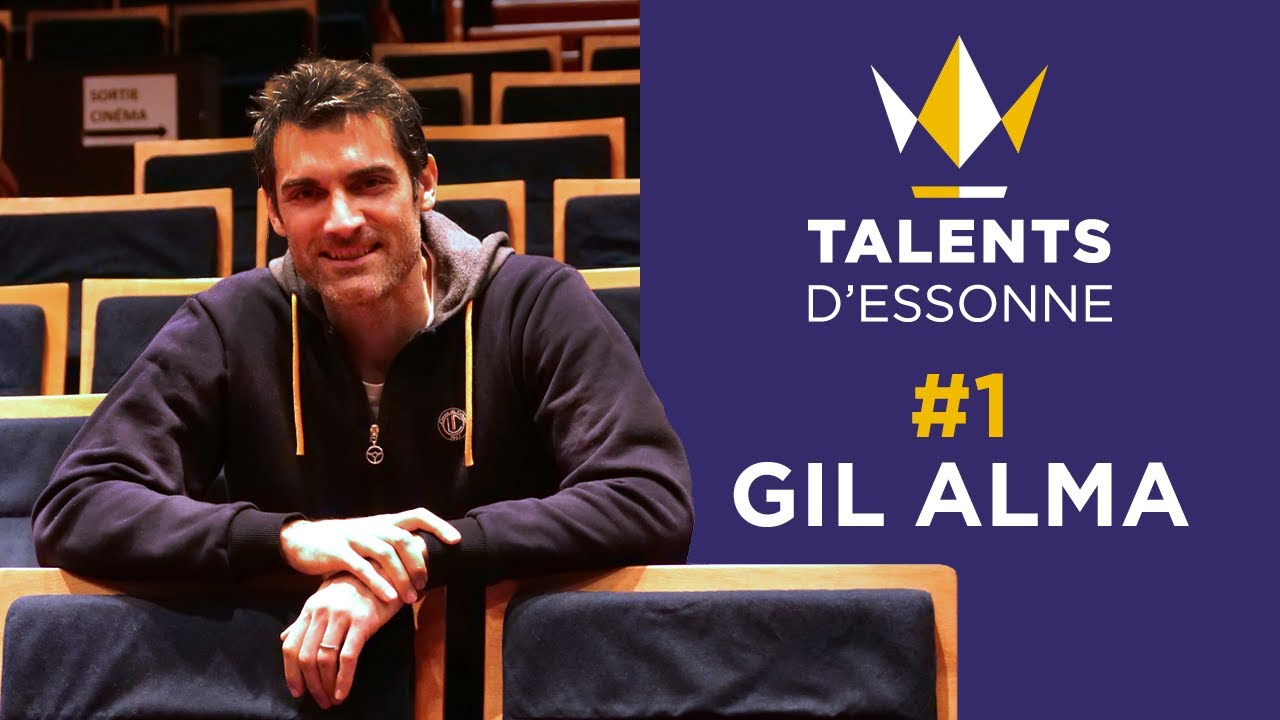Talents d'Essonne #1 : Gil Alma, comédien.