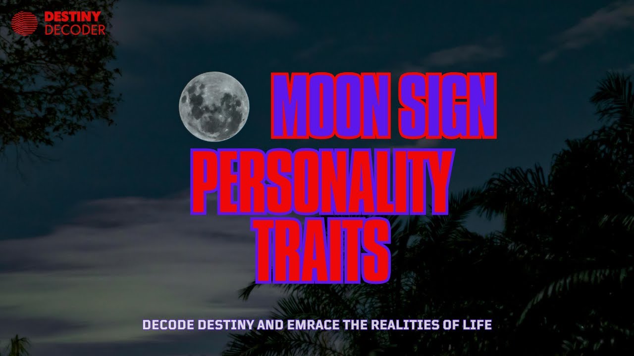 Moon Sign Personality Traits