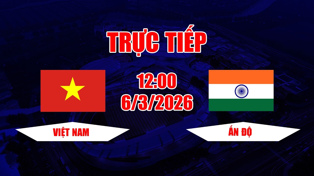 TRỰC TIẾP | Việt Nam - Ấn Độ | Việt Nam thi đấu chắc chắn, lên ngôi vô địch trong sự thán phục