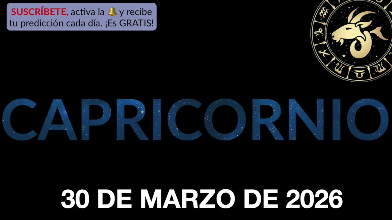 Hor&oacute;scopo Diario - Capricornio - 30 de Marzo de 2026.