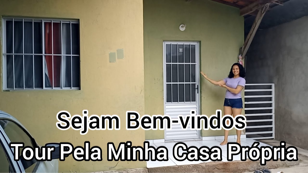 Tour Pela Minha CASA Própria Simples Sejam Bem Vindos ao Meu Lá Silvânia Silva