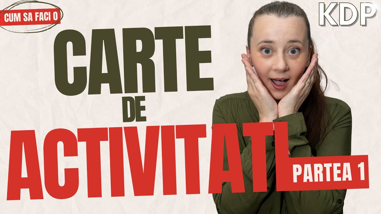 Cum sa faci o carte de activitati pentru copii sa publici pe KDP - Programe, Modele si Research