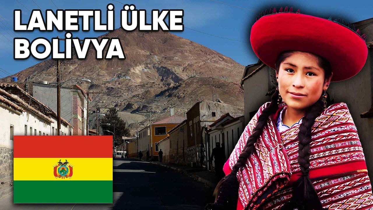 Coğrafyasıyla Lanetlenmiş Bir Ülke: Bolivya