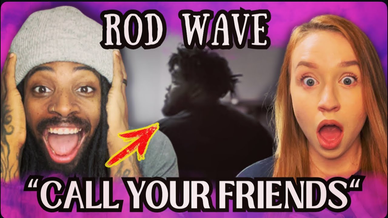 Rod Wave's Emotional Song Call Your Friends LEAVES US SPEECHLESS?