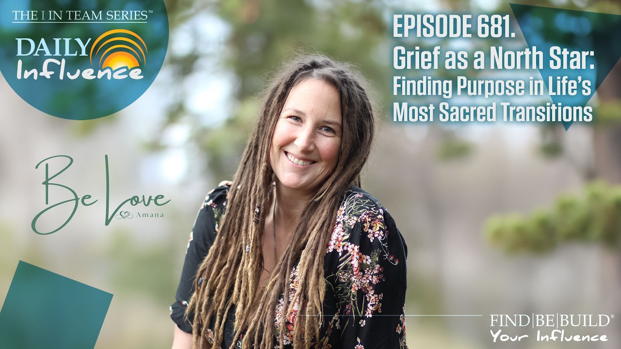 681. Grief as a North Star: Finding Purpose in Life’s Most Sacred Transitions