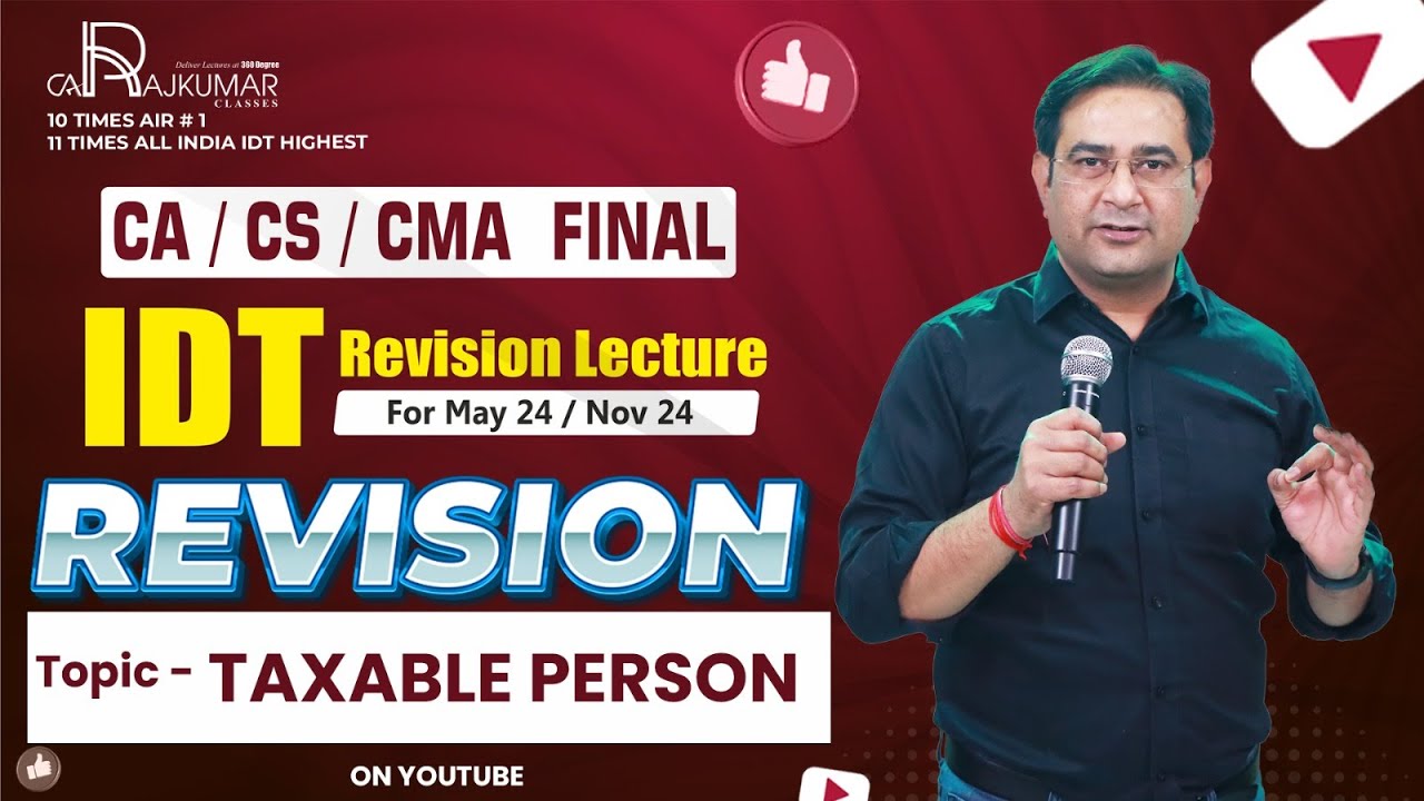 📘 CA/CS/CMA Final GST Revision By CA Raj Kumar  TAXABLE PERSON 🌐May/Nov 2024 Exams! 🔍