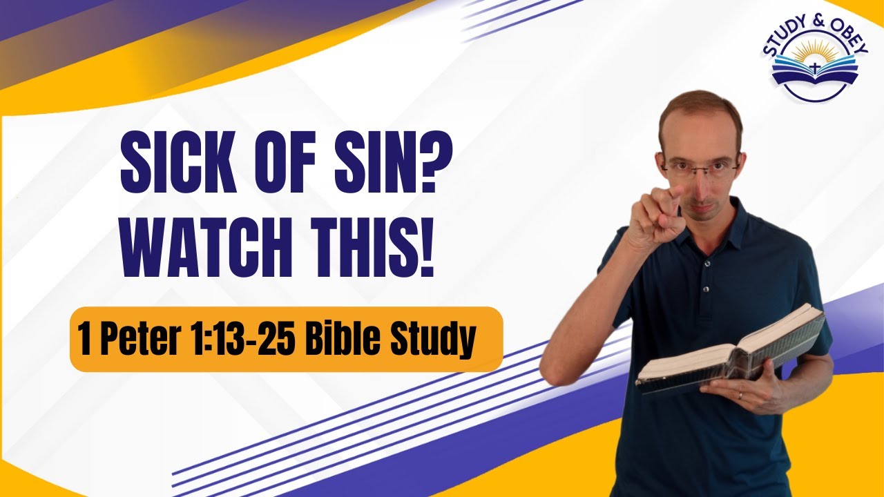 1 Peter 1:13-25 Bible Study - God Calls Us To Be HOLY