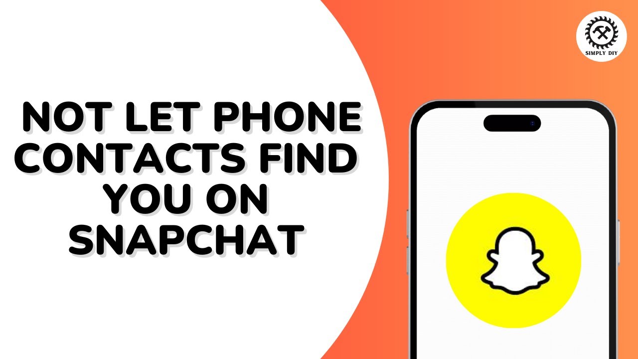 How to Not Let Phone Contacts Find You on Snapchat
