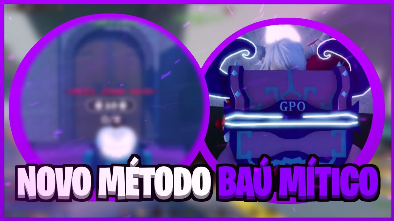 MÉTODO ANTIGO DE BAÚ MÍTICO VOLTOU PRO GPO... BAÚ MÍTICO GARANTIDO !