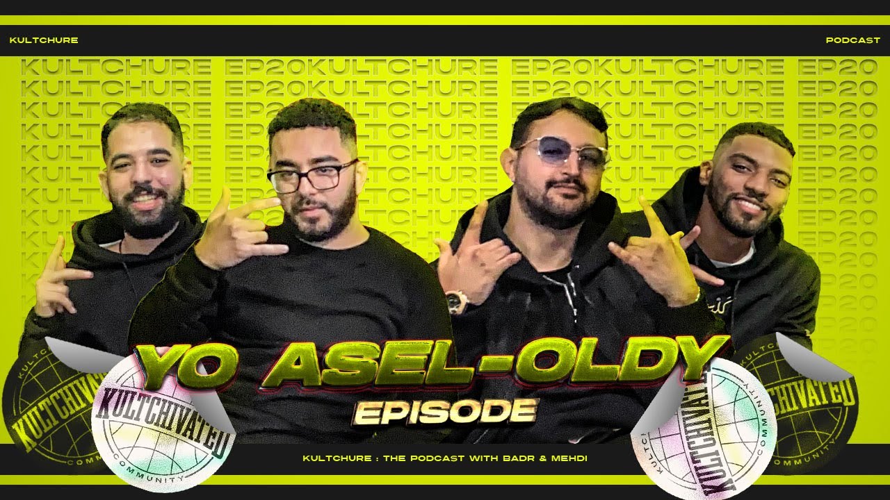 The Yo Asel x Oldy Episode - Kultchure Podcast #20