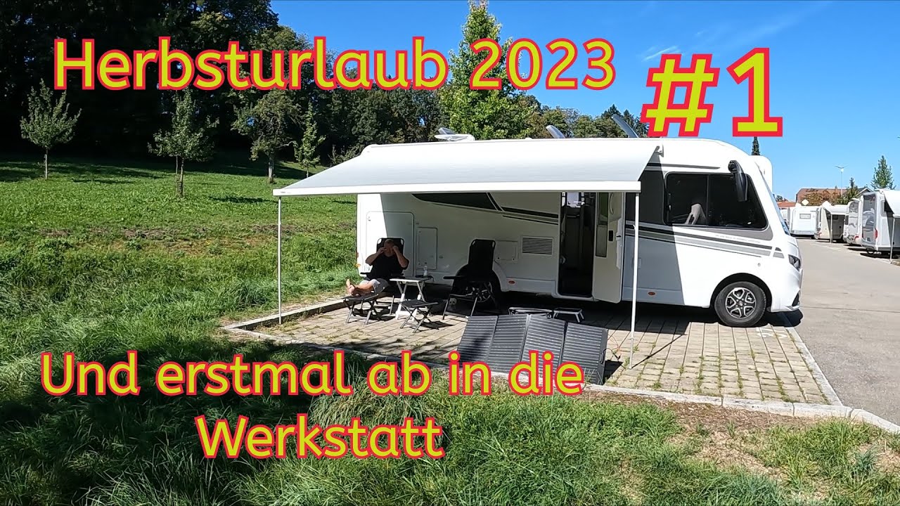 Herbsturlaub 2023 #1 Und erstmal ab in die Werkstatt  Vlog36/23