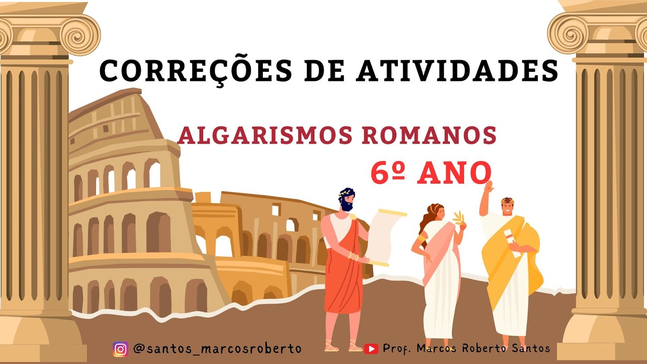 Viagem no Tempo: Como os Romanos Contavam? ⏳Correções de Atividades (6º ano)