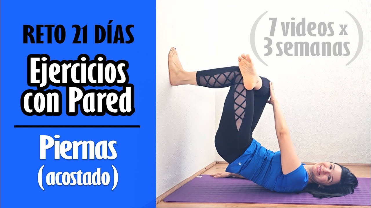 Ejercicios con Pared en Piso, Piernas - Día 5 Reto 21 Días Ejercicios con Pared  | 28 min