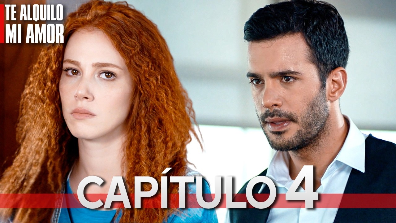 Te Alquilo Mi Amor - Capitulo 4 Completo en Español - Serie Turca Doblada al Español | Kiralık Aşk
