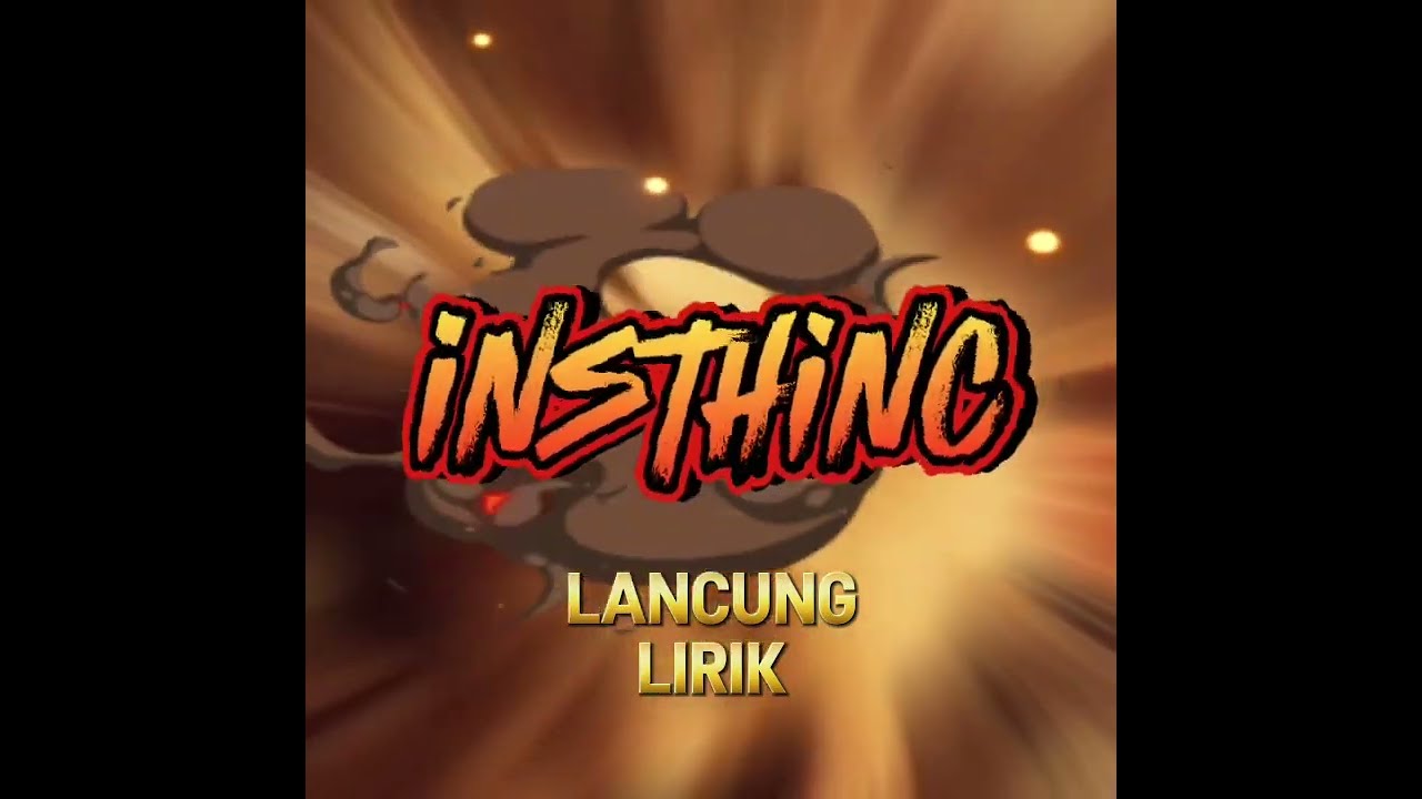 insthinc - lancung (lirik)