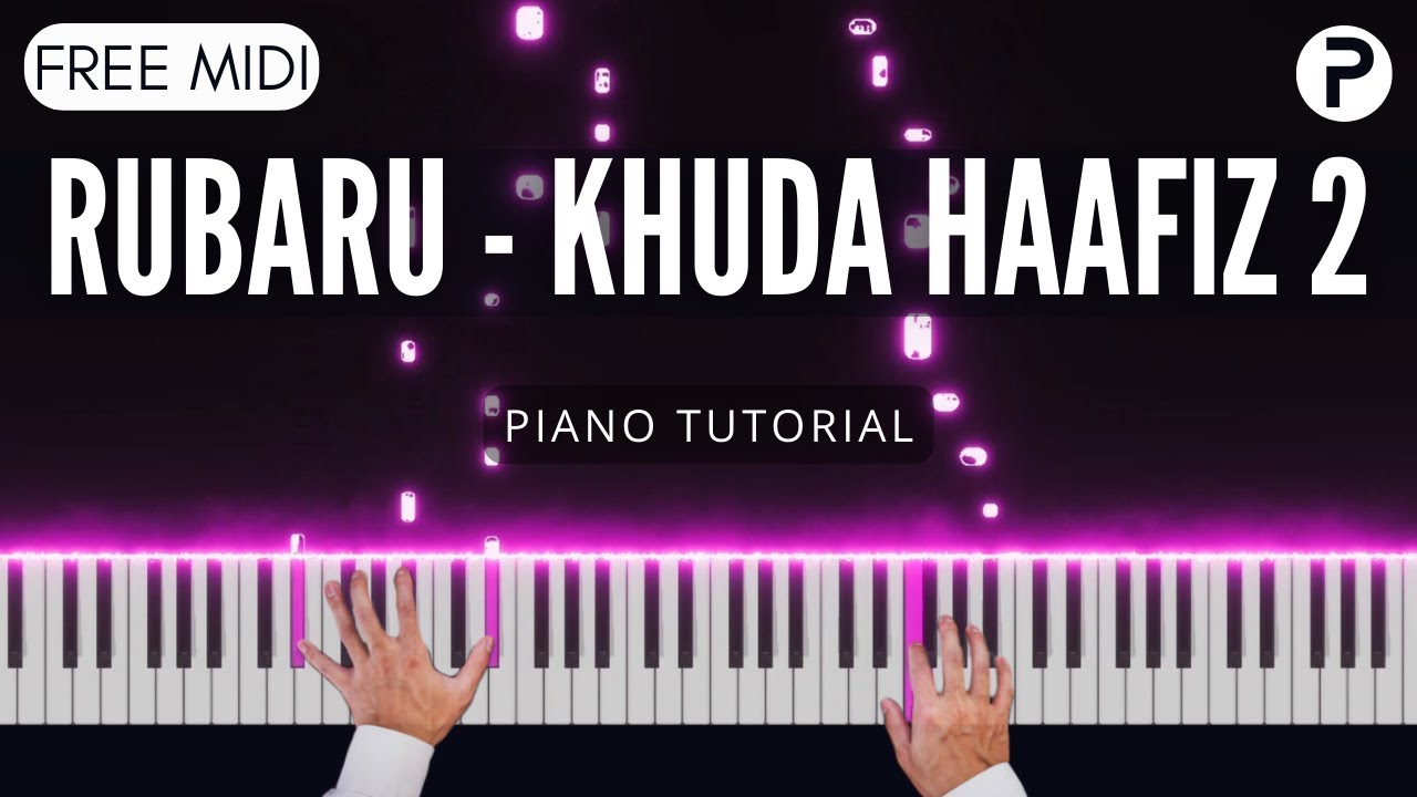 Rubaru - Khuda Haafiz 2 Piano Tutorial Instrumental Cover | Vishal Mishra