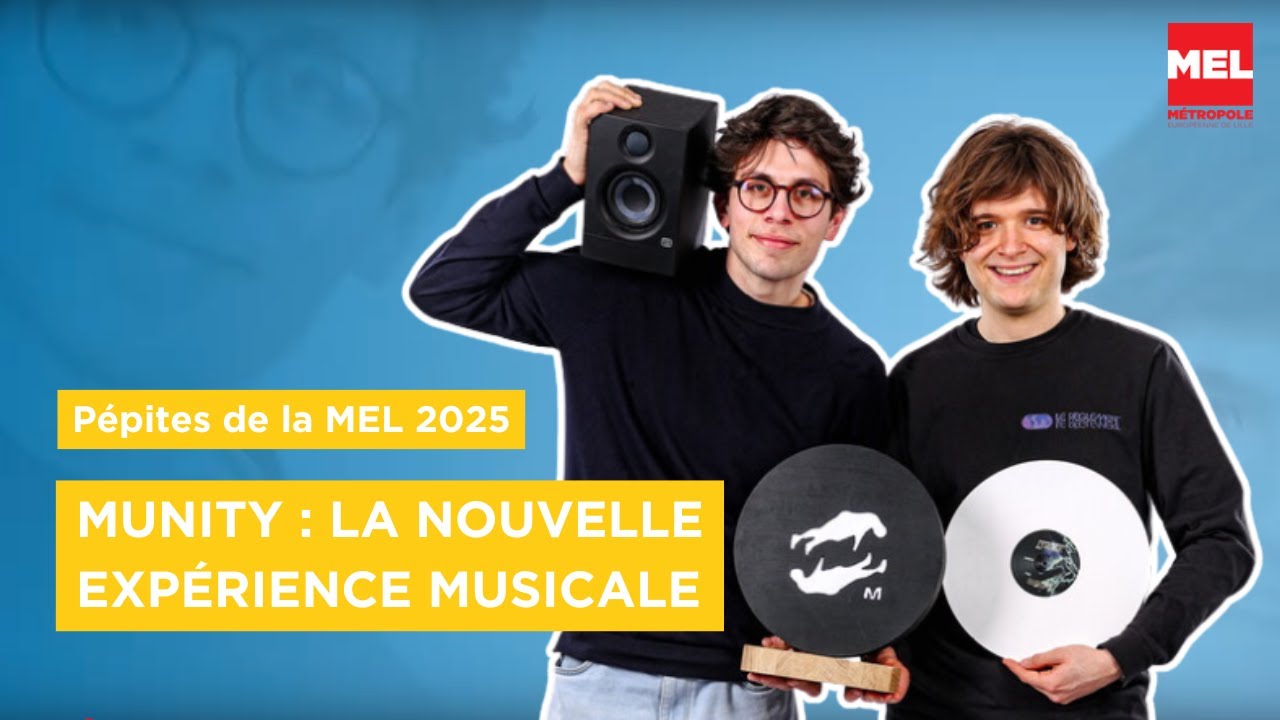 Pépites de la MEL 2025 : rencontre avec Munity