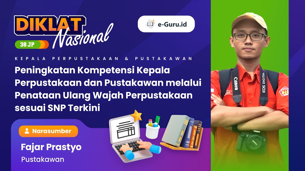 #3 DIKLAT 38JP: PENINGKATAN KOMPETENSI KA PERPUS DAN PUSTAKAWAN MELALUI PENATAAN ULANG WAJAH PERPUS
