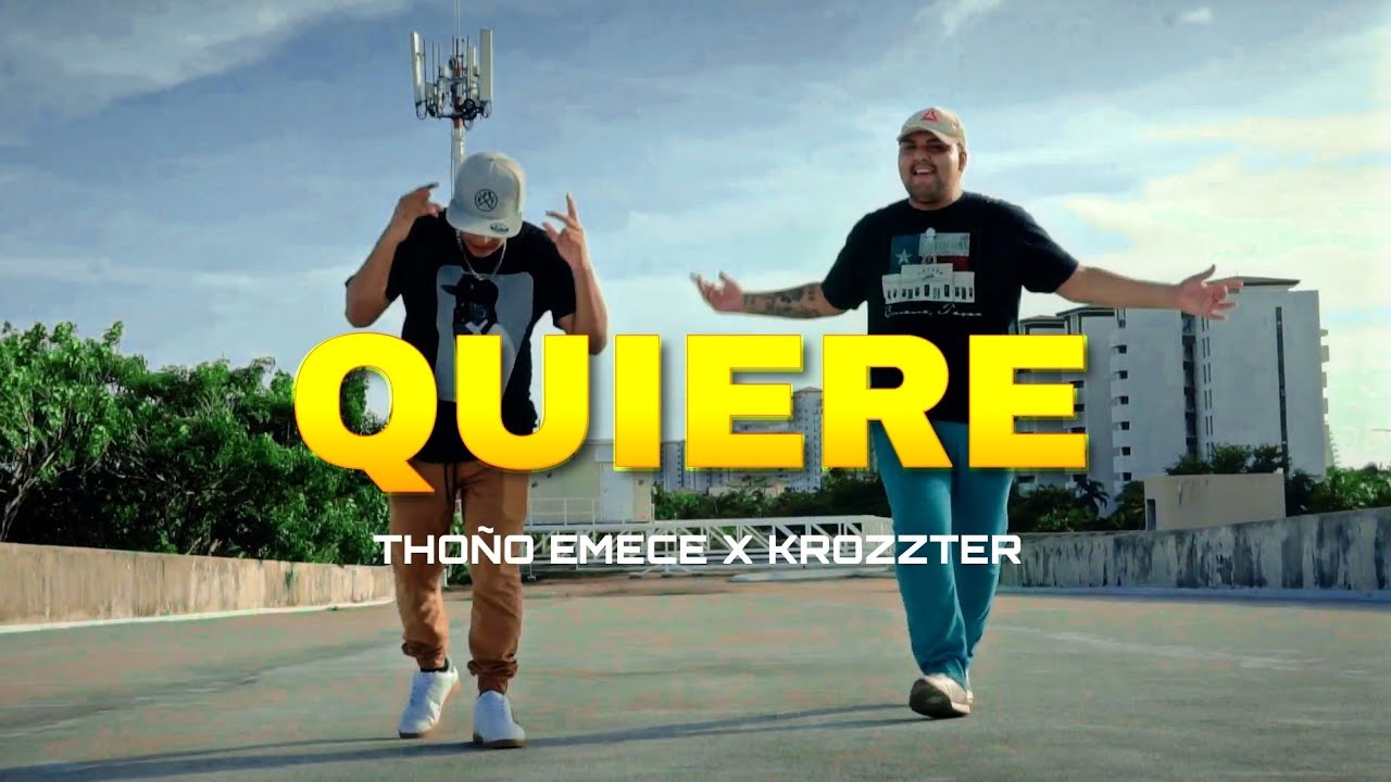 Thoño Emece❌Krozzter - QUIERE🔥 (Official Video)