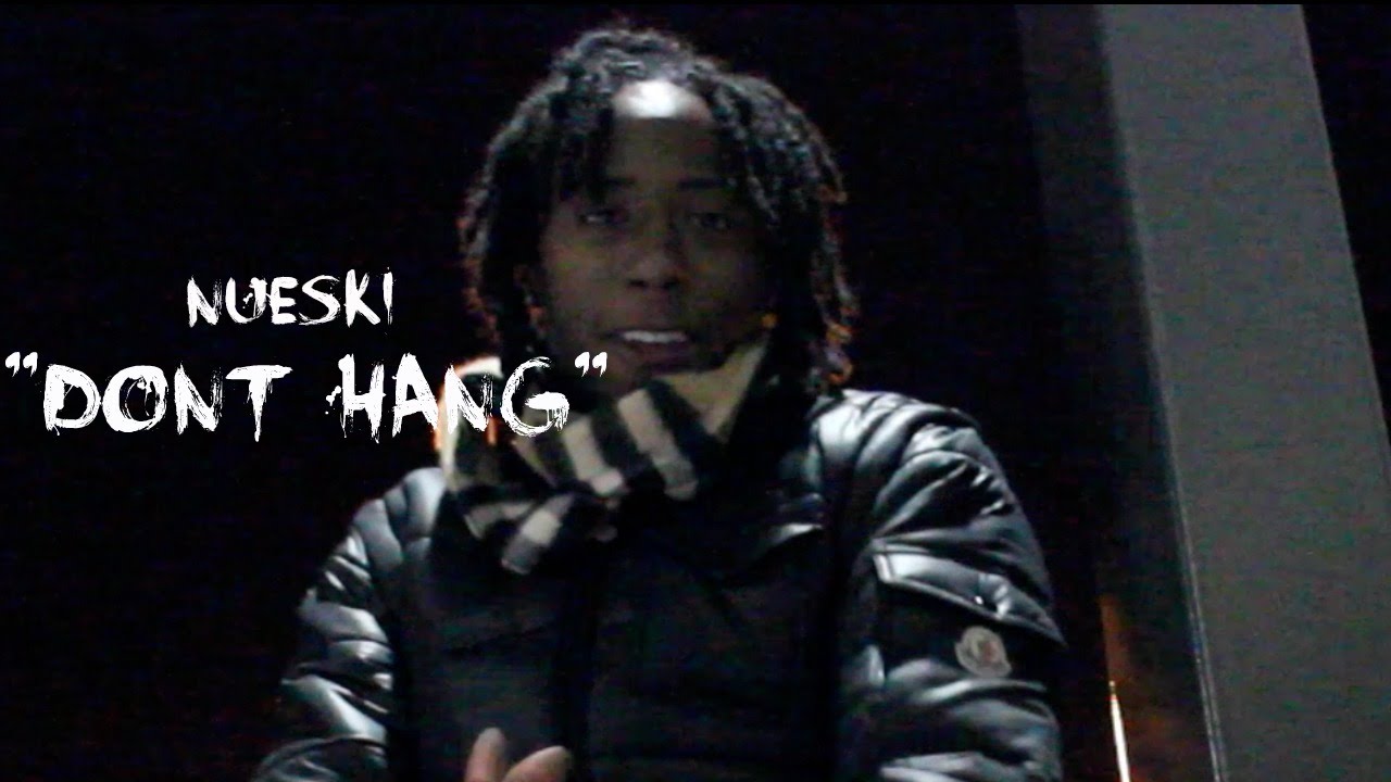 Nueskii -  Don't Hang